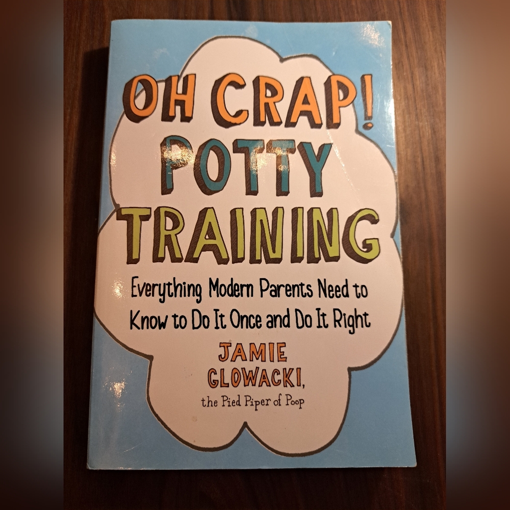 Oh Crap! Potty Training Book